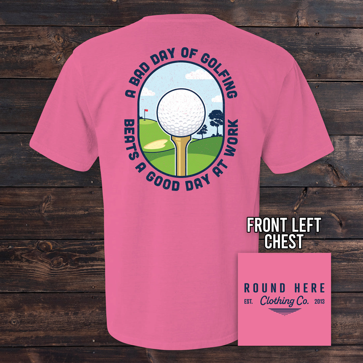 'Round Here Clothing A Bad Day of Golfing