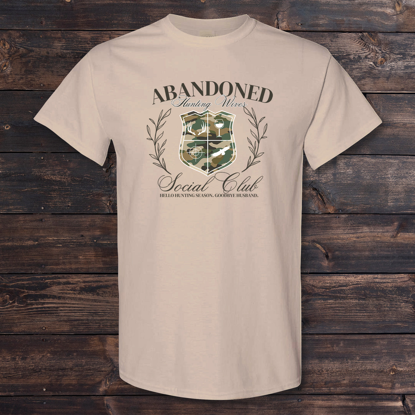 Daydream Tees Abandoned Hunting Wives Social Club