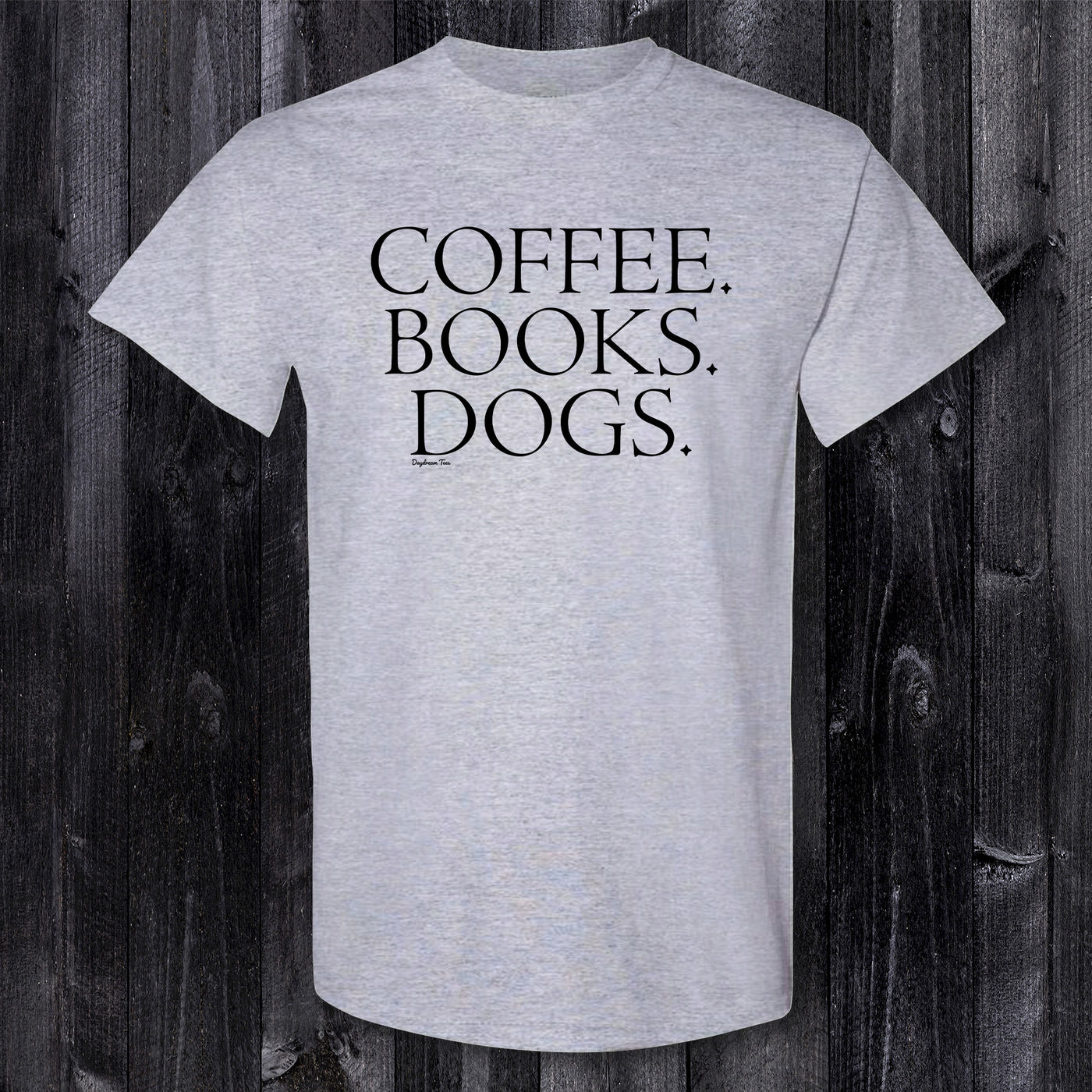 Daydream Tees Coffee Books Dogs Sport Grey