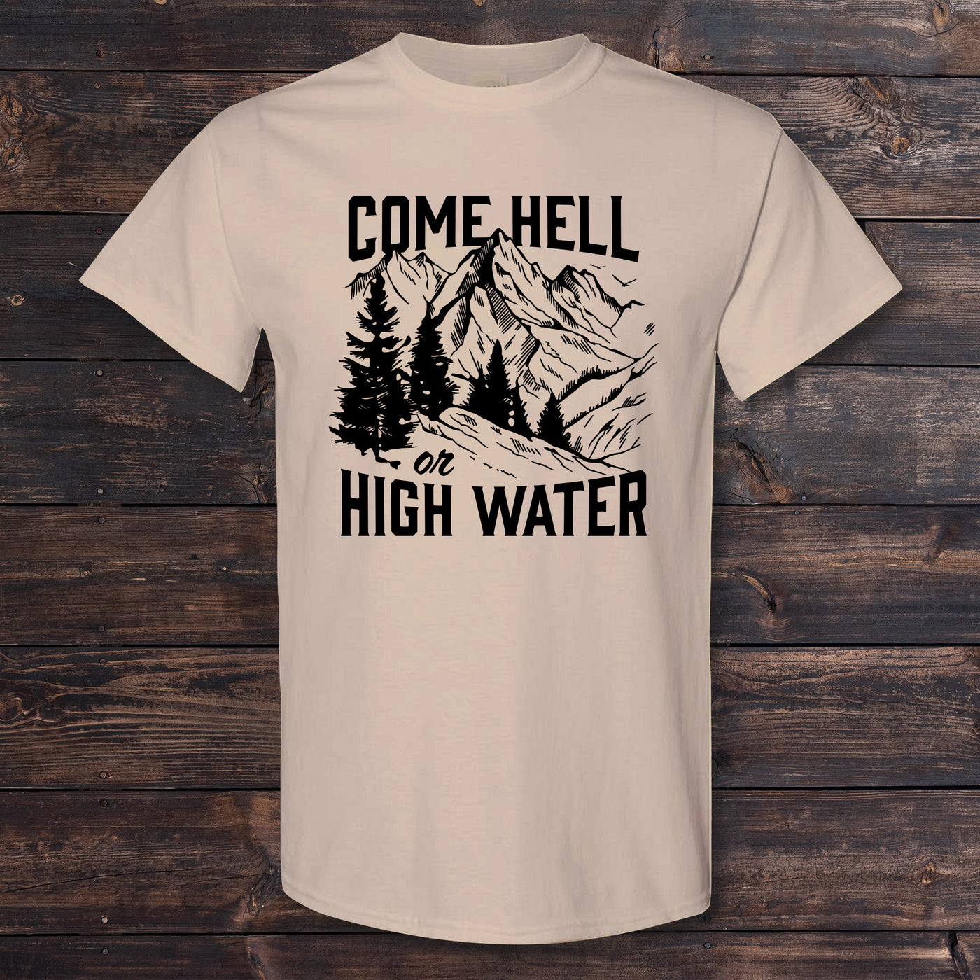 'Round Here Clothing Come Hell or High Water Sand