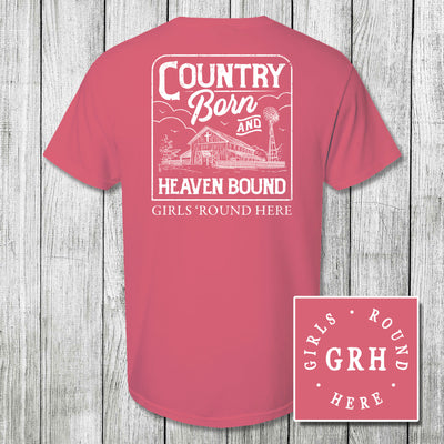 Girls 'Round Here Country Born and Heaven Bound