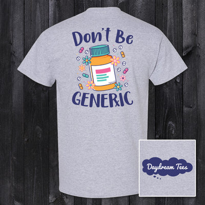 Daydream Tees Don't Be Generic