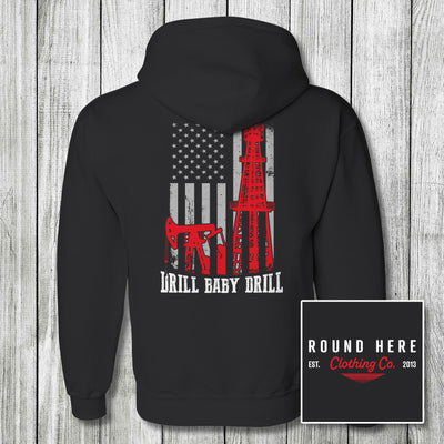 'Round Here Clothing Drill Baby Drill