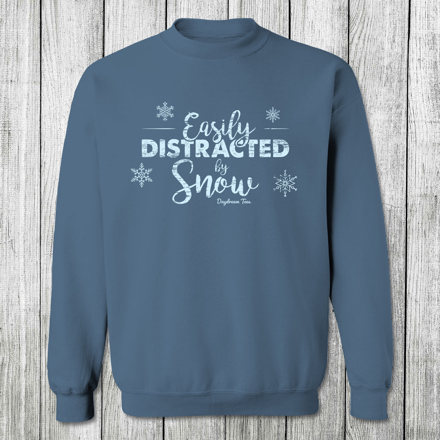 Daydream Tees Easily Distracted by Snow Crewneck Sweatshirt