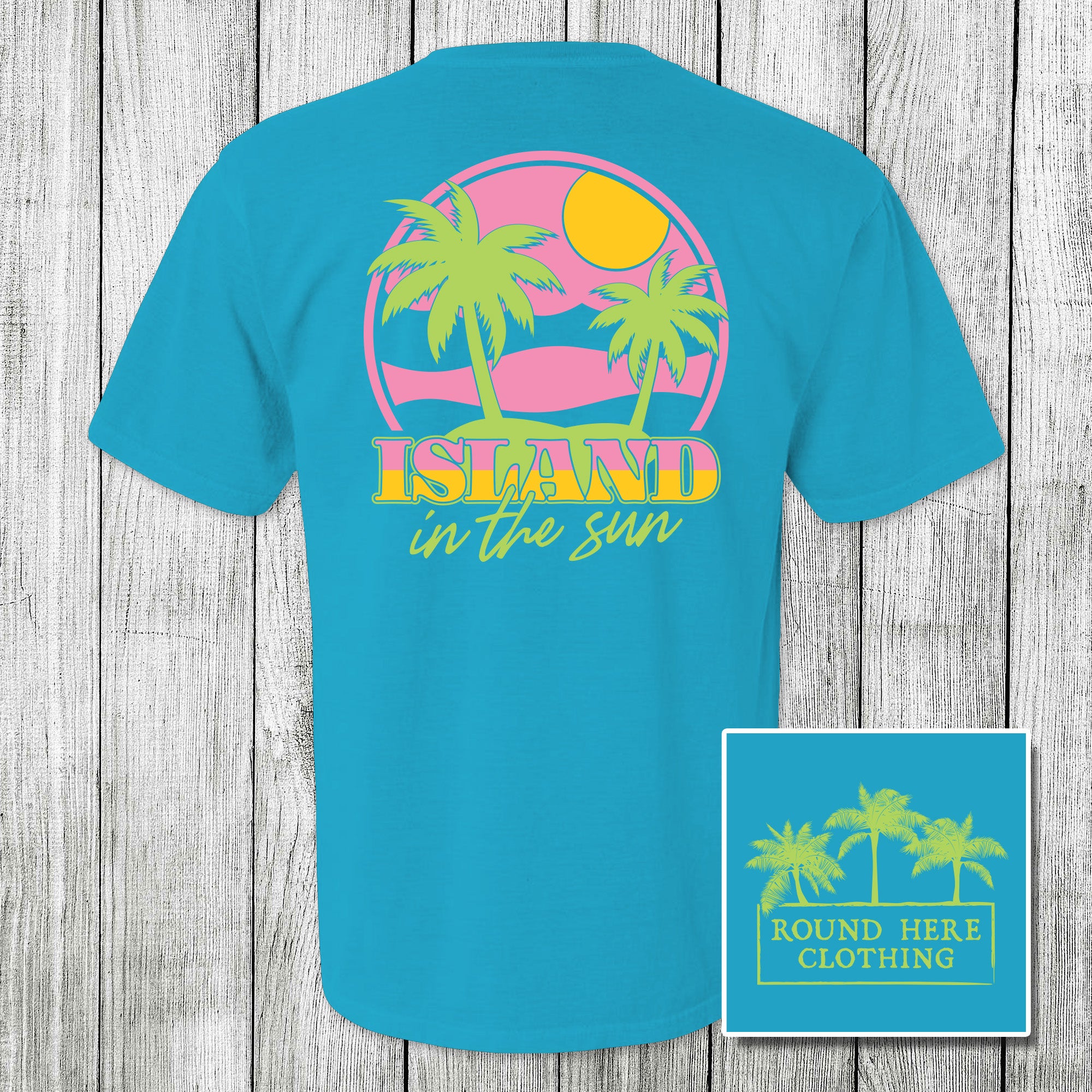 'Round Here Clothing Island in the Sun – Girls Round Here