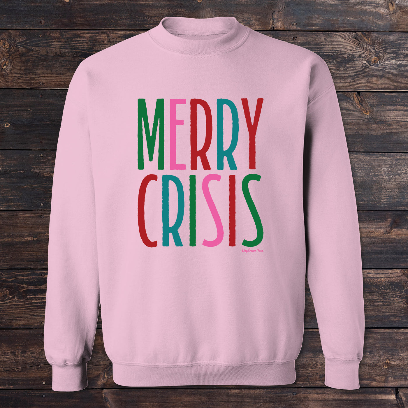 Daydream Tees Merry Crisis