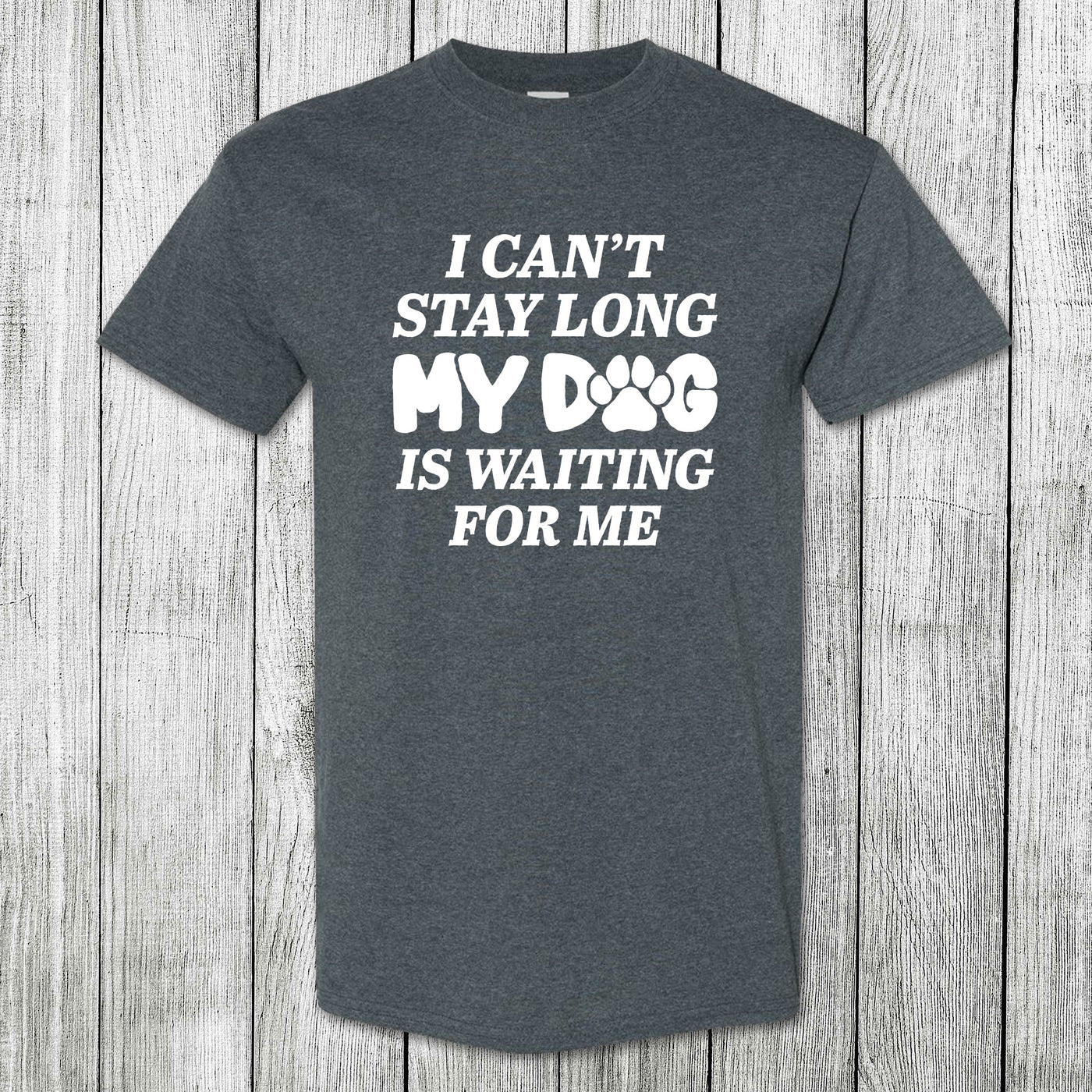 Daydream Tees My Dog is Waiting For Me