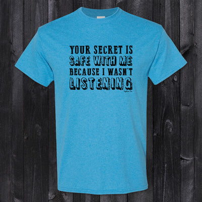 Daydream Tees Your Secret is Safe With Me